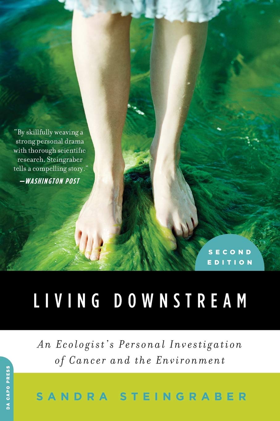 Book Cover of Living Downstream: An Ecologist's Personal Investigation of Cancer and the Environment by Sandra Steingraber