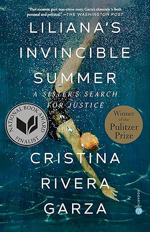 Book cover showing Liliana's Invincible Summer: A Sister's Search for Justice by Cristina Rivera Garza with a pool background a woman diving under the water.