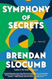 Book cover for symphony of Secrets by Brendan Slocumb showing geometric patterns in greens, blues, and yellows.