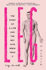 Book cover for Leg: The Story of a Limb and the Boy Who Grew from It by Greg Marshall showing a pink background with a male body.