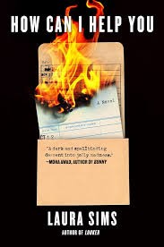 Book cover of How Can I Help You by Laura Sims showing an old style library card on fire.