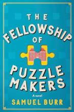 The Fellowship of the Puzzlemakers by Samuel Burr