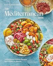 The Mediterranean Dish by Suzy Karadsheh