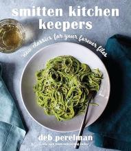 Smitten Kitchen Keepers by Deb Perelman