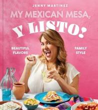 My Mexican Mesa, Y Listo! by Jenny Martinez