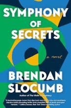 Book cover with black, green, yellow and blue. Cover of "Symphony of Secrets" by Brendan Slocumb. 